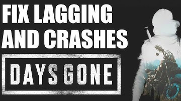 Fix Days Gone PC Remaster Stutters, Crashes & Poor Performance