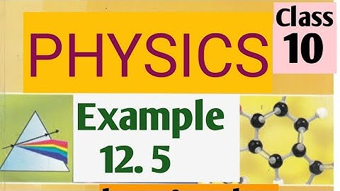10th physics NCERT example 12.5