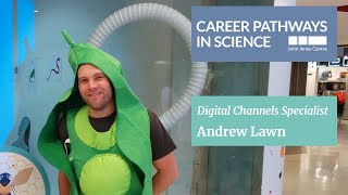Career Pathways in Science: Digital Channels Specialist