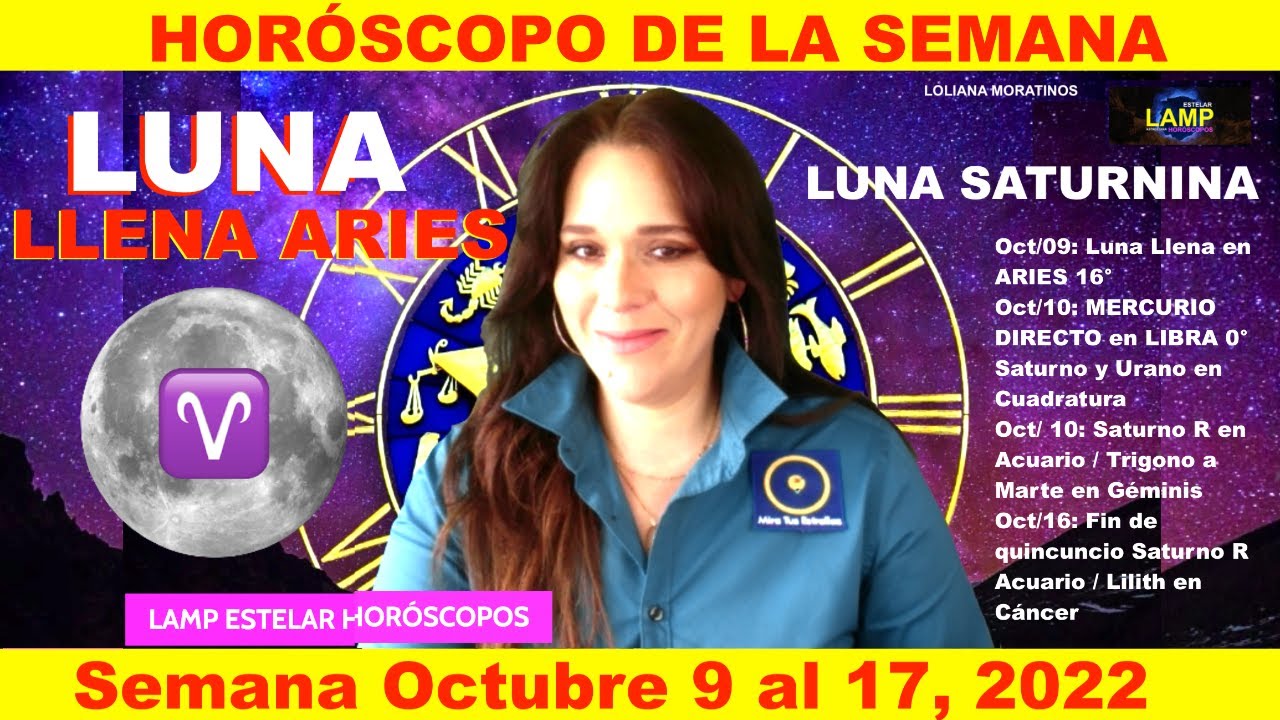 LUNA Llena en ARIES *LUNA SATURNINA* HORÓSCOPO Sol y Ascendente Semana ...