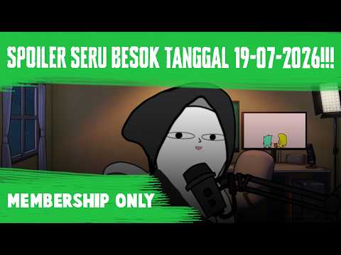 SPOILER SERU BESOK!!! ADA SIAPA?!