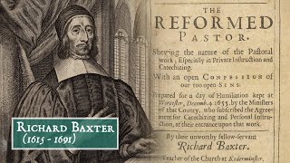 Christian Heritage Spotlight  Ep48  Richard Baxter