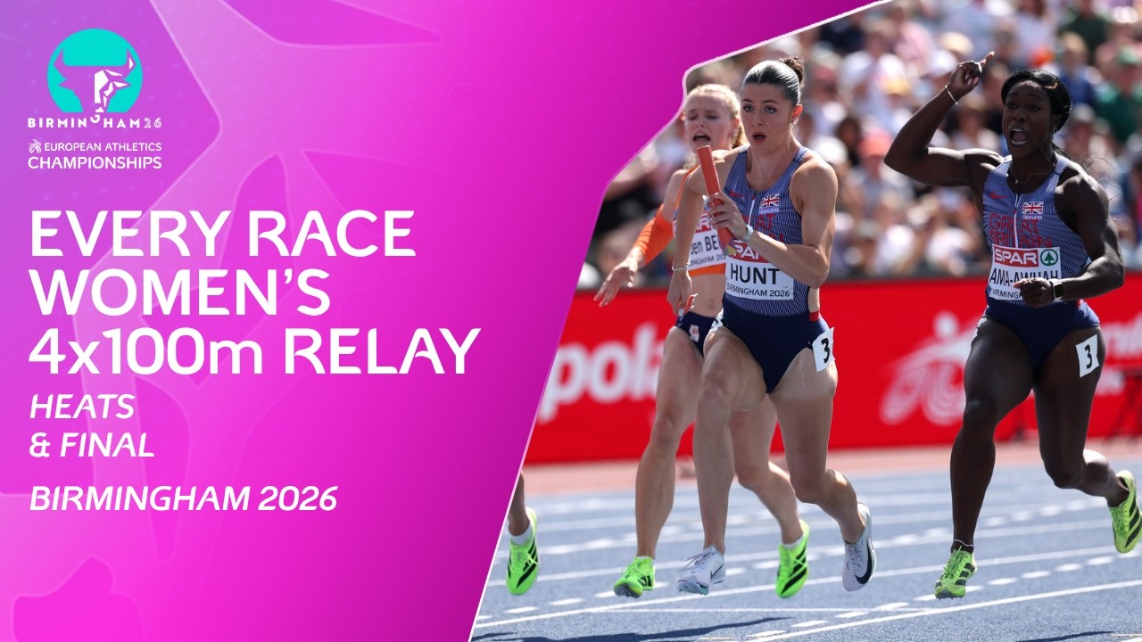 Every Race 4x100m Relay Women - Birmingham 2026