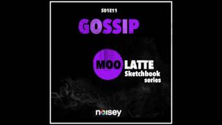 Moo Latte - Gossip • Sketchbook Series • S0E11