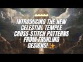 Introducing the new celestial temple crossstitch patterns from fruhling designs 