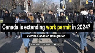 ✈Live ✈Canada is extending work permit in 2024?|| Hamdard Immigration matter Victoria