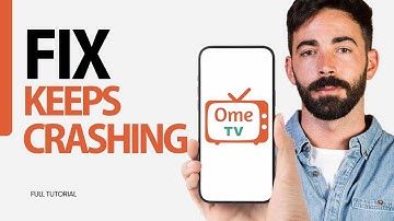 How To Fix Keeps Crashing On Ome Tv App 2024