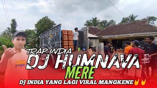 DJ TRAP INDIA HUMNAVA MERE‼️SPECIAL FROM MELLA AUDIO.