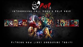 Patreon & Pulp Noir Update
