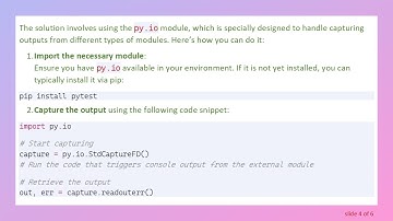 How to Capture Console Output When Using External Python Modules