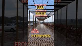 VILLA PLOTS FOR SALE NEAR RRR, 100FEET HIGHWAY FACING PROJECT, HYD-VKB ROAD FACING CALL:7013263709