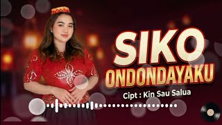 Siko Ondondayaku  Lagu Dero Pamona Poso Versi  Cipt  Kin Sau Salua