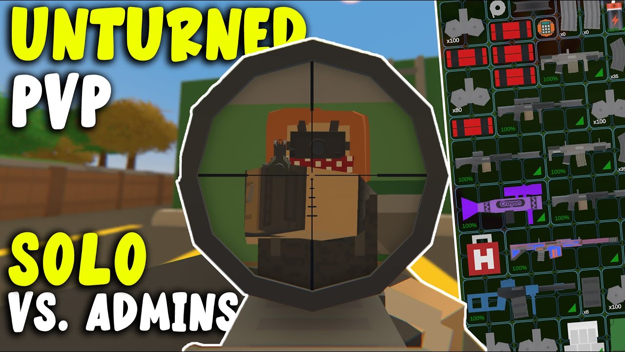 Unturned PvP - Solo Destroying Admin Abused Server