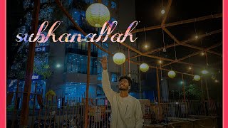 SUBHANALLAH || PRITAM || HIMANSHU DHULANI CHOREOGRAPHY ||