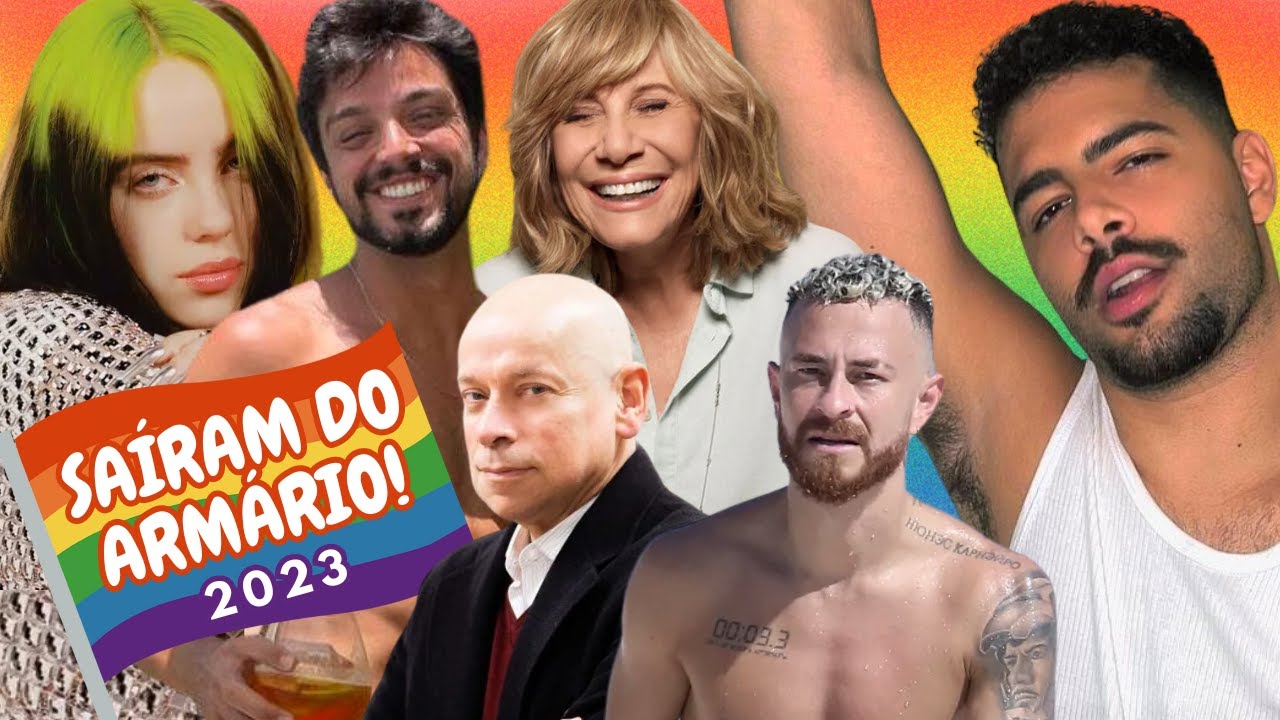 35 FAMOSOS que SAÍRAM DO ARMÁRIO em 2023