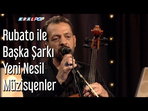 Rubato ile Başka Şarkı - Yeni Nesil Müzisyenler