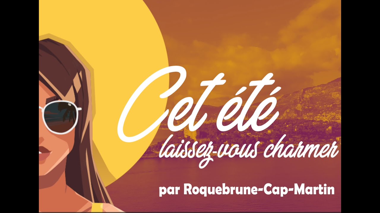 Cet été, laissezvous charmer par RoquebruneCapMartin YouTube Cet été, laissezvous charmer par RoquebruneCapMartin YouTube