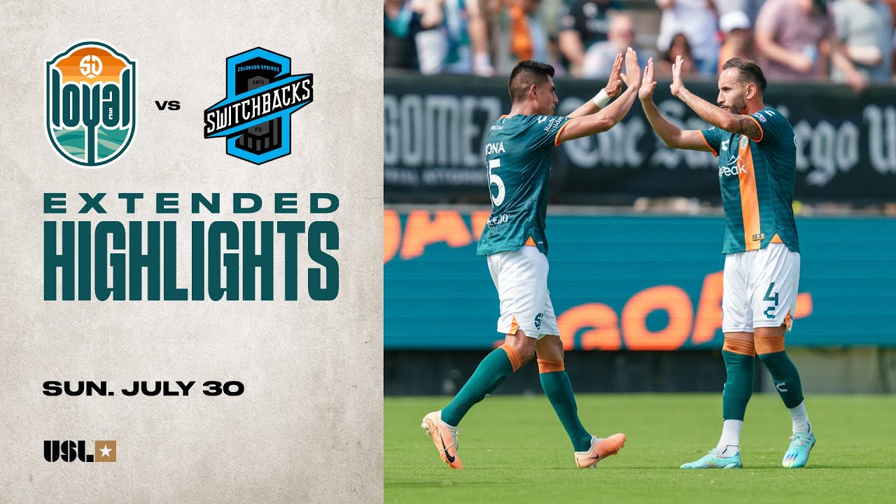 San Diego Loyal vs Colorado Springs Switchbacks | USL Championship Highlights | 07/30/2023