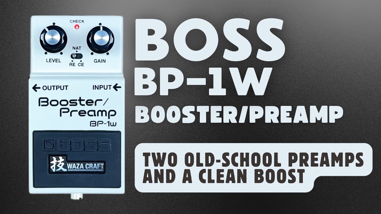 Boss | BP-1w Booster Preamp Pedal Demo - YouTube