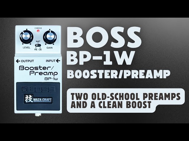 Boss | BP-1w Booster Preamp Pedal Demo - YouTube