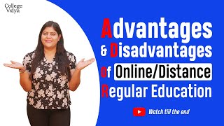 Advantages & Disadvantages of Online/ Distance/ Regular Education: Clear all the Confusions | Career