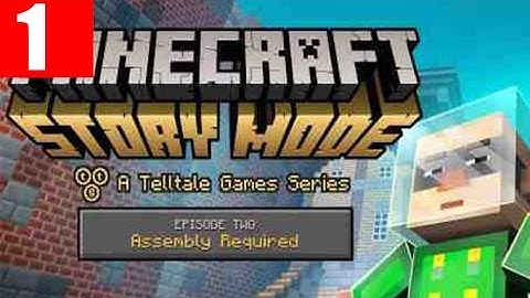 Minecraft Story Mode Episode 2 Walkthrough Part 1 Assembly Required Full Game Telltales PC Gameplay
