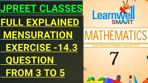 #class7 #viralvideo#learnwell #chapter14 #mensuration #basic exercise 14.3 question 3,4,5 #jpreet