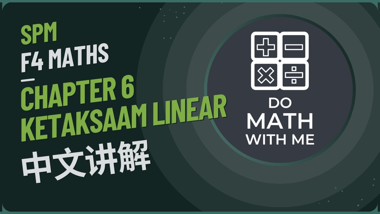 中文讲解 SPM F4 KSSM Mathematics Chapter 6 Linear Inequalities | Bab 6 ...