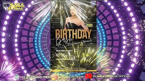 HAPPY BIRTHDAY BASH DJ SASA OKTAVIA LIVE IN FOUR CLUB SURABAYA