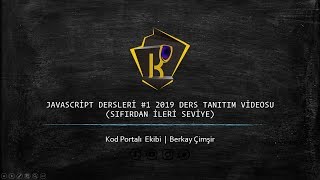 #1 Javascript Dersleri 2019 Ders Tanıtım Videosu. (Sıfırdan İleri Seviye )