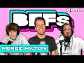 BFFs with Dave Portnoy and Josh Richards - Episode 11: Perez Hilton