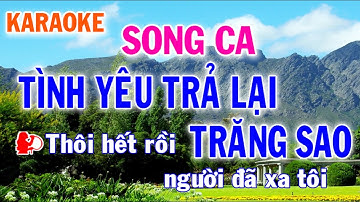 Karaoke Tình Yêu Trả Lại Trăng Sao Song Ca Nhạc Sống - Phối Mới Dễ Hát - Nhật Nguyễn