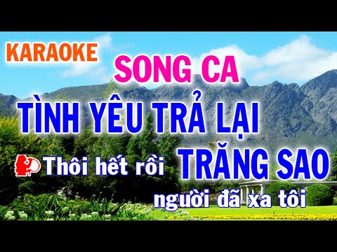 Karaoke Tình Yêu Trả Lại Trăng Sao Song Ca - Karaoke Nhạc Sống - Nhật Nguyễn