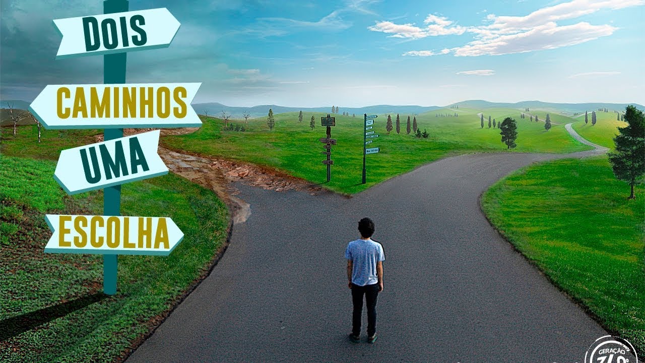 O CAMINHO VOCÊ ESCOLHE - YouTube