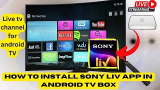 how to install Sony liv app in android tv box || live tv channel for android tv screenshot 1