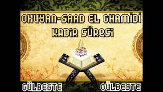 Saad El Ghamidi | Kadir Süresi