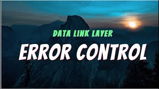Error Control in Data Link Layer || Computer Networks || BANGLA Lecture