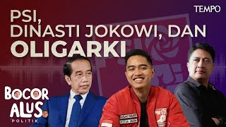 Cara PSI Menggalang Dana Kampanye dan Mendukung Dinasti Jokowi | Bocor Alus Politik