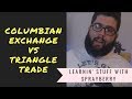 Columbian Exchange Versus Triangle Trade: Key Differences and Impacts