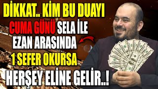 DİKKAT..KİM BU DUAYI CUMA GÜNÜ SELA İLE EZAN ARASINDA 1 SEFER OKURSA.. @huseyindururesmii