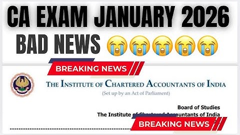 Bad News 😭| CA Exam January 2026 Exams