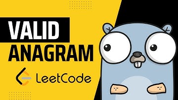 Решаем leetcode на языке Go (golang) - 242. Valid Anagram (easy)
