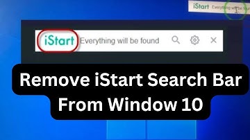 How To Remove Istart Search Bar From Desktop Windows 10