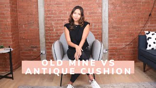 Ep 67: Old Mine vs Antique Cushion Cut