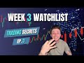 Week 3 Watchlist Trade Break downs!