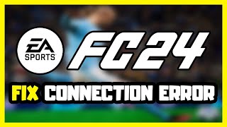 How to FIX EA FC 24 Cant Connect To EA Servers or Server Offline