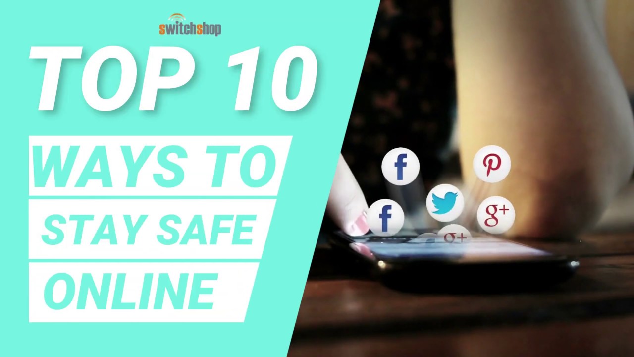 Top 10 Ways to Stay Safe Online - YouTube