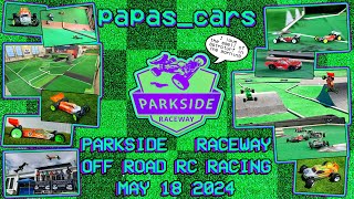 Parkside Raceway Off Road RC Racing May 18, 2024