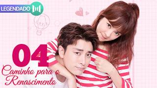 [Caminho para o Renascimento] EP04 💓 Namorando uma Grande Estrela | Jerry Jia Nailiang, Ivy Chen