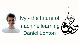 Machine learning unified (Ivy) with daniel lenton